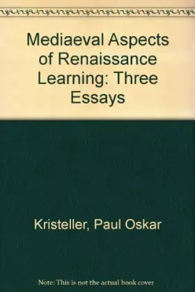 Couverture du produit · Medieval Aspects of Renaissance Learning: Three Essays