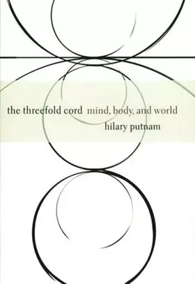 Couverture du produit · The Threefold Cord: Mind, Body and World