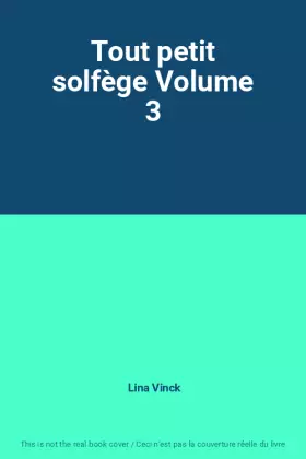 Couverture du produit · Tout petit solfège Volume 3