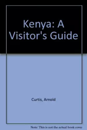 Couverture du produit · KENYA. A VISITOR'S GUIDE.