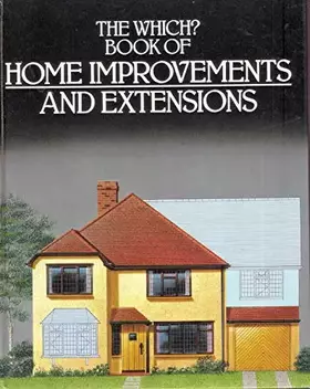 Couverture du produit · "Which?" Book of Home Improvements and Extensions