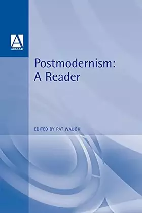 Couverture du produit · Postmodernism: A Reader (Hodder Arnold Publication)