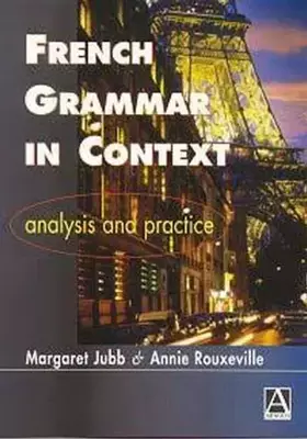 Couverture du produit · French Grammar in Context: Analysis and Practice (Languages in Context) (French Edition)
