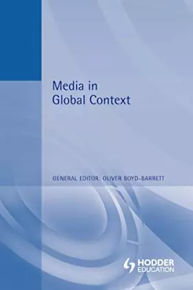 Couverture du produit · Media in Global Context (Foundations in Media)