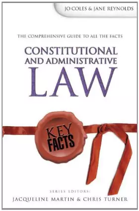 Couverture du produit · Key Facts: Constitutional & Administrative Law