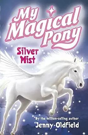 Couverture du produit · My Magical Pony: Silver Mist