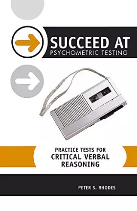 Couverture du produit · Succeed at Psychometric Testing: Practice Tests for Critical Verbal Reasoning