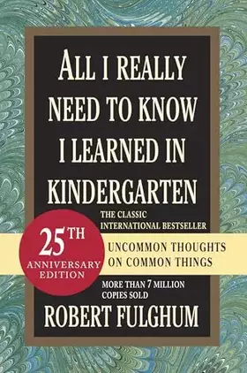 Couverture du produit · All I Really Need to Know I Learned in Kindergarten: Uncommon Thoughts on Common Things