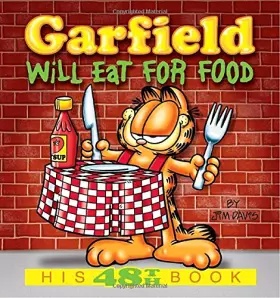 Couverture du produit · Garfield Will Eat for Food: His 48th Book