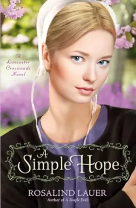 Couverture du produit · A Simple Hope: A Lancaster Crossroads Novel