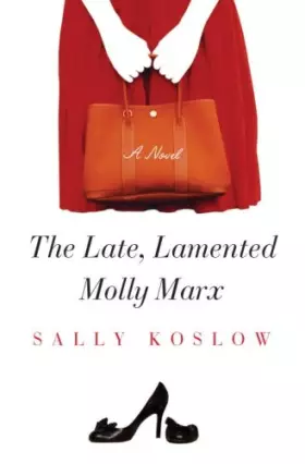 Couverture du produit · The Late, Lamented Molly Marx: A Novel