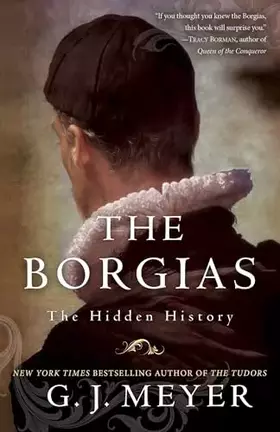 Couverture du produit · The Borgias: The Hidden History