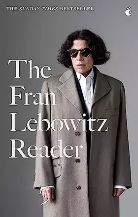 Couverture du produit · The fran lebowitz reader