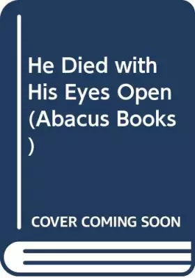 Couverture du produit · He Died with His Eyes Open