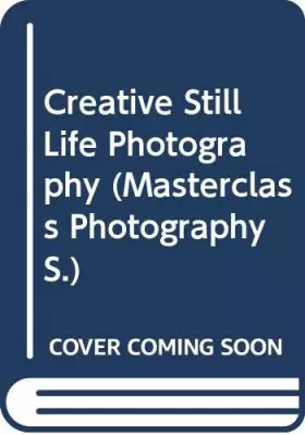 Couverture du produit · Creative still life photography