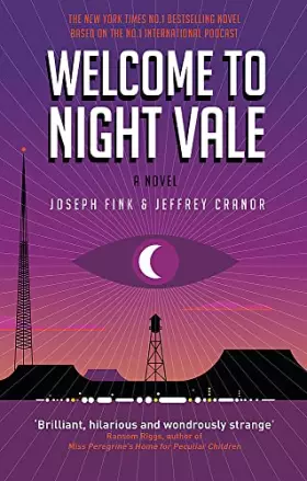 Couverture du produit · Welcome to Night Vale: A Novel