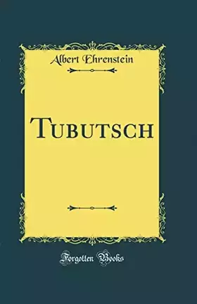Couverture du produit · Tubutsch (Classic Reprint)