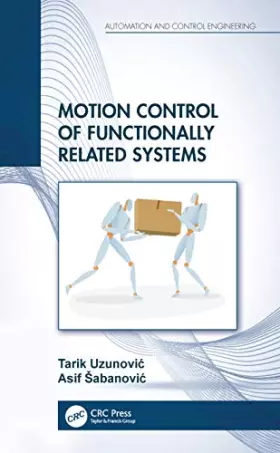 Couverture du produit · Motion Control of Functionally Related Systems (Automation and Control Engineering)