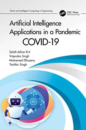 Couverture du produit · Artificial Intelligence Applications in a Pandemic (Smart and Intelligent Computing in Engineering)