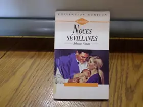 Couverture du produit · Noces sévillanes (Collection Horizon)