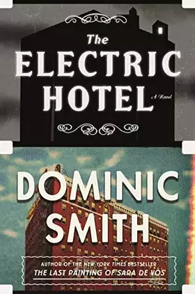 Couverture du produit · The Electric Hotel: A Novel