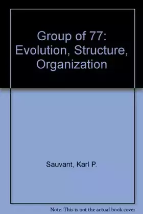 Couverture du produit · Group of 77: Evolution, Structure, Organization