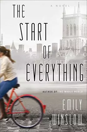 Couverture du produit · The Start of Everything: A Novel