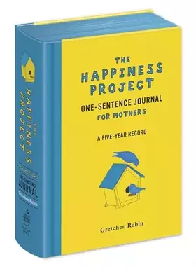 Couverture du produit · The Happiness Project One-Sentence Journal for Mothers