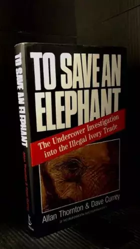 Couverture du produit · TO SAVE AN ELEPHANT