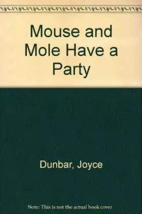 Couverture du produit · Mouse and Mole Have a Party