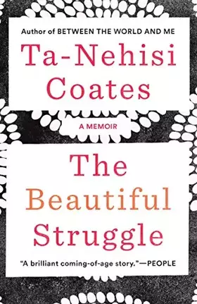 Couverture du produit · The Beautiful Struggle: A Memoir