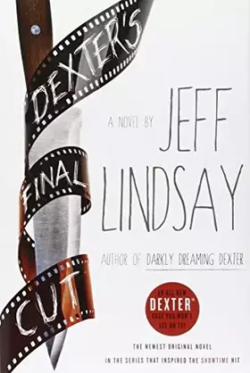 Couverture du produit · Dexter's Final Cut: A Novel (Dexter Series)
