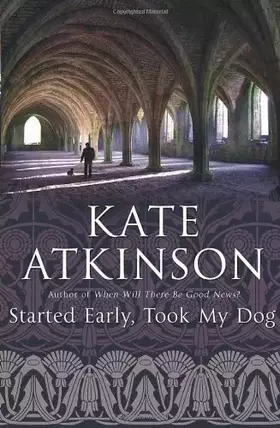 Couverture du produit · Started Early, Took My Dog: (Jackson Brodie)