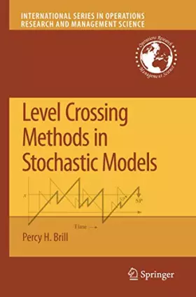 Couverture du produit · Level Crossing Methods in Stochastic Models