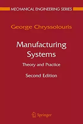 Couverture du produit · Manufacturing Systems: Theory and Practice (Mechanical Engineering Series)