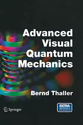 Couverture du produit · Advanced Visual Quantum Mechanics