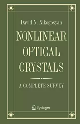 Couverture du produit · Nonlinear Optical Crystals: A Complete Survey