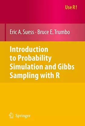 Couverture du produit · Introduction to Probability Simulation and Gibbs Sampling with R (Use R!)