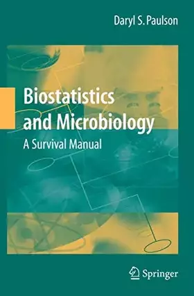 Couverture du produit · Biostatistics and Microbiology: A Survival Manual
