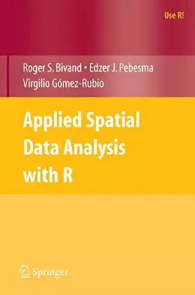 Couverture du produit · Applied Spatial Data Analysis with R (Use R)