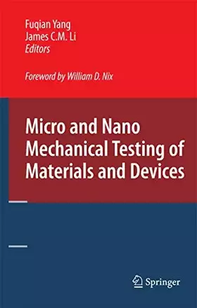 Couverture du produit · Micro and Nano Mechanical Testing of Materials and Devices