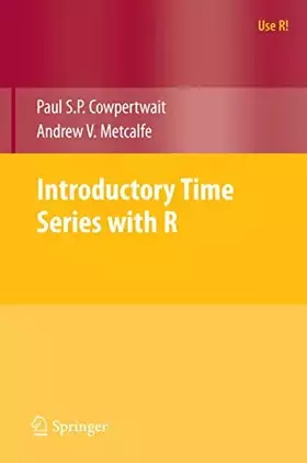 Couverture du produit · Introductory Time Series with R (Use R!)