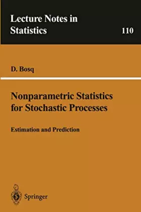 Couverture du produit · Nonparametric Statistics for Stochastic Processes: Estimation and Prediction (Lecture Notes in Statistics)