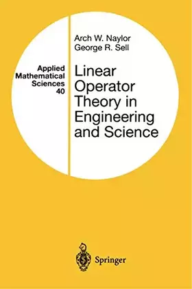 Couverture du produit · Linear Operator Theory in Engineering and Science (Applied Mathematical Sciences, 40)
