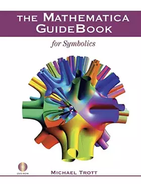 Couverture du produit · The Mathematica GuideBook for Symbolics (w/ DVD)