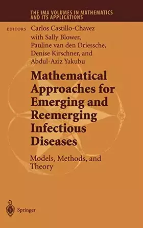 Couverture du produit · Mathematical Approaches for Emerging and Re-Emerging Infectious Diseases: Models, Methods and Theory