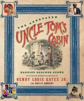 Couverture du produit · The Annotated Uncle Tom's Cabin (The Annotated Books)