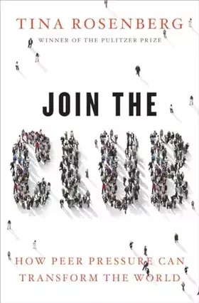 Couverture du produit · Join the Club: How Peer Pressure Can Transform the World