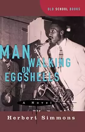 Couverture du produit · Man Walking on Eggshells (Old School Books)