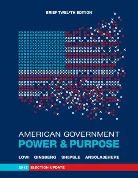 Couverture du produit · American Government – Power and Purpose – 2012 Election Update
